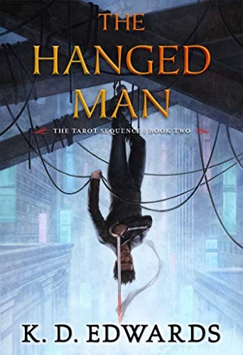 K. D. Edwards: The Hanged Man (Paperback, 2019, Pyr)