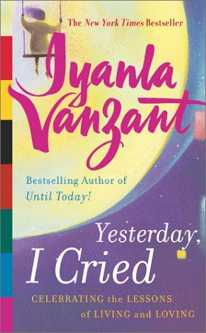 Iyanla Vanzant: Yesterday, I Cried  (Paperback, 2001, Fireside)