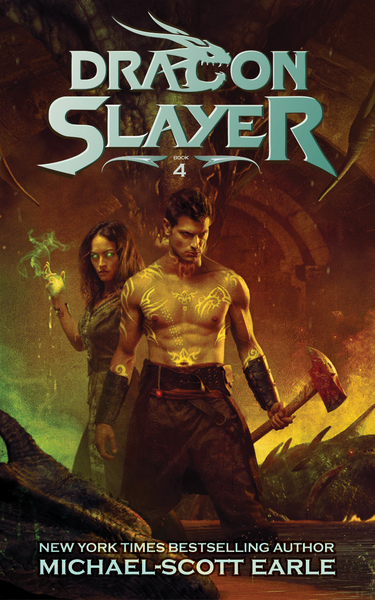 Michael-Scott Earle: Dragon Slayer 4 (EBook, MSE Publishing LLC)