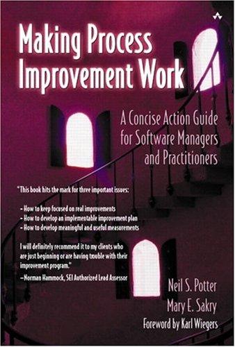 Neil S. Potter, Mary E. Sakry: Making process improvement work (2002, Addison-Wesley)