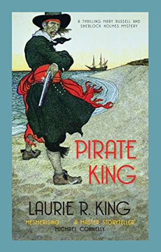 Laurie R King: Pirate King (Paperback, 2012, Allison & Busby, Brand: Allison Busby)