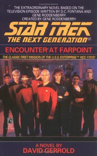 David Gerrold, Gene Roddenberry, D. C. Fontana: Encounter at Farpoint (Star Trek: The Next Generation) (Paperback, 1991, Star Trek)