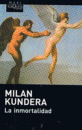 Milan Kundera: INMORTALIDAD, LA (Paperback, 2013, Tusquets)