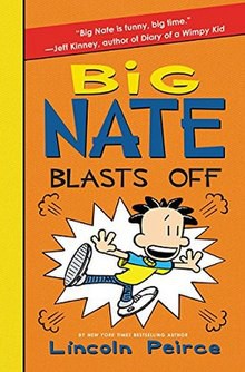 Lincoln Peirce: big nate blasts off (2016, idk)