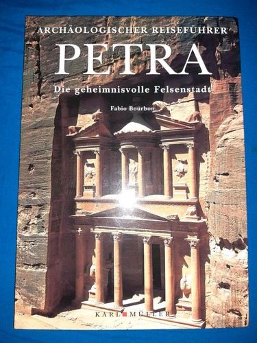 Monica Falcone, Fabio Bourbon, Karin Hofmann:  Petra: die geheimnisvolle Felsenstadt (2004, Karl Müller)