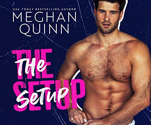 Meghan Quinn, Kelsey Navarro, Connor Crais: The Setup (AudiobookFormat, 2020, Dreamscape Media)