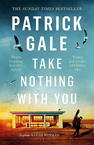 Patrick Gale: Take Nothing With You (Paperback, Tinder Press)