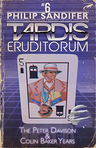 Elizabeth Sandifer: TARDIS Eruditorum - Volume 6: Peter Davison and Colin Baker (EBook, Eruditorum Press)