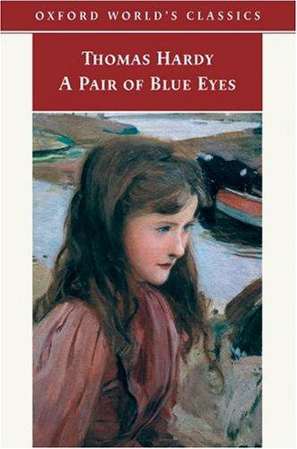 Thomas Hardy: PAIR OF BLUE EYES; ED. BY ALAN MANFORD. (Undetermined language, 2005, OXFORD UNIVERSITY PRESS)