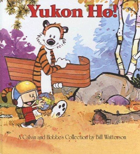 Bill Watterson: Yukon Ho! (Hardcover, 1989, Tandem Library)