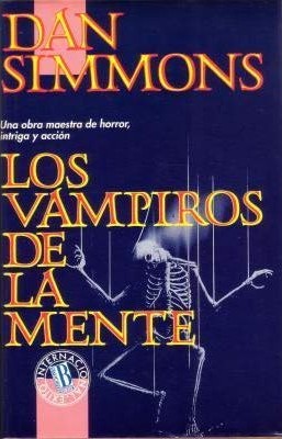 Dan Simmons: Los vampiros de la mente (Hardcover, Spanish language, 1992, Ediciones B)