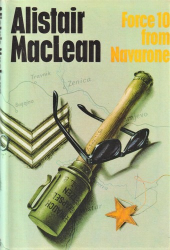 Alistair MacLean: Force 10 from Navarone (Hardcover, 1968, Collins)