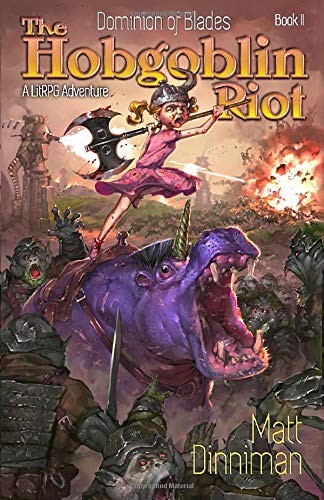 Matt Dinniman: The Hobgoblin Riot : Dominion of Blades Book 2 (Paperback, 2018, Independently published)