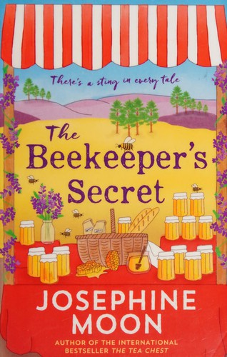 Josephine Moon: The beekeeper's secret (2016, Allen & Unwin)