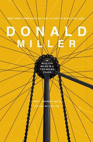 Miller, Donald: A Million Miles in a Thousand Years (Hardcover, 2009, Thomas Nelson)