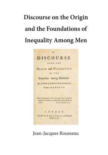 Jean-Jacques Rousseau: Discourse on the Origin and the Foundations of Inequality Among Men (2016)