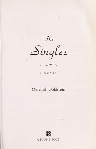 Meredith Goldstein: The singles (2012, Plume)