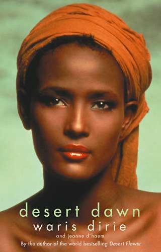 Waris Dirie: Desert Dawn (Paperback, 2004, Virago Press, Limited)