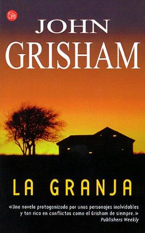 John Grisham: La Granja / a Painted House (Paperback, Spanish language, 2002, Punto de Lectura)