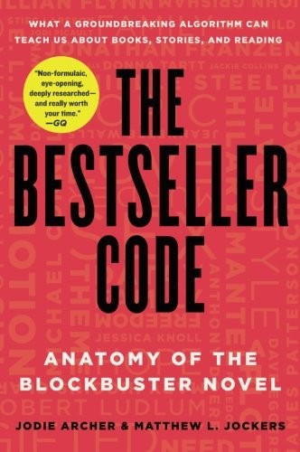 Jodie Archer, Matthew L. Jockers: The Bestseller Code (Paperback, 2017, St. Martin's Griffin)