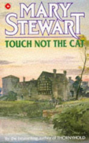 Mary Stewart, Stewart, Mary.: Touch Not the Cat (Coronet Books) (Paperback, 1991, Coronet Books)