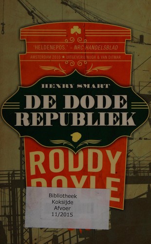 Roddy Doyle: De dode republiek (Dutch language, 2010, Nijgh & Van Ditmar)