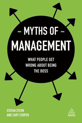 Stefan Stern: Myths of management (2018)