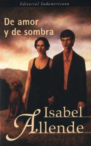 Isabel Allende: de Amor y de Sombra (Paperback, Spanish language, 2001, Sudamericana)