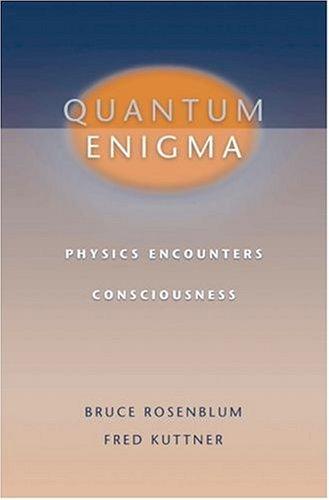 Bruce Rosenblum: Quantum enigma (2006, Oxford University Press)