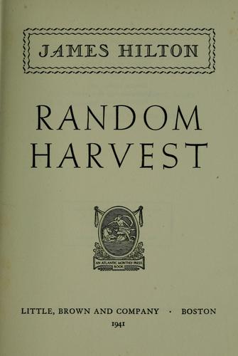 James Hilton: Random harvest (1941, Little, Brown and Co.)