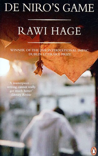 Rawi Hage: De Niro's Game (2013, Penguin Books, Limited)