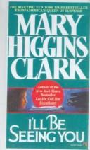 Mary Higgins Clark: I'll Be Seeing You (Hardcover, 1999, Tandem Library)