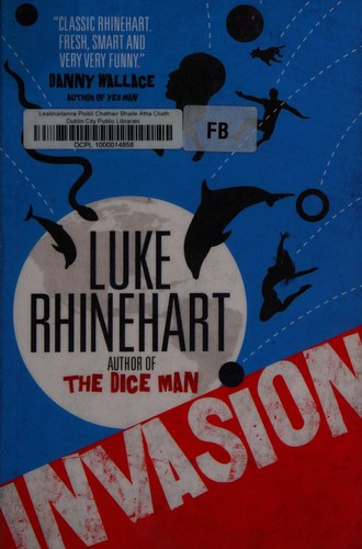 Luke Rhinehart: Invasion (2016)