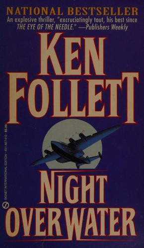 Ken Follett: Night Over Water (Paperback, 1991, Signet)