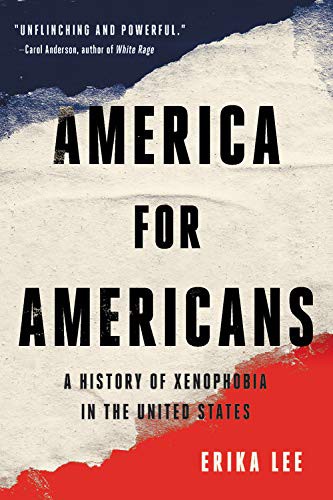 Erika Lee: America for Americans (Paperback, 2021, Basic Books)