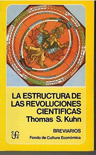 Thomas Kuhn: La estructura de las revoluciones científicas (Spanish language, 1981)