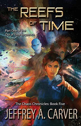 Jeffrey A. Carver: The Reefs of Time (Paperback, 2019, Book View Cafe, Starstream Publications / Book View Cafe)