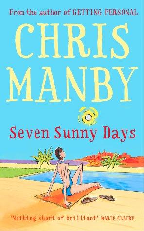 Chris Manby: Seven Sunny Days (Paperback, 2003, Coronet Books)