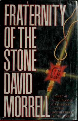 David Morrell: The fraternity of the stone (1985, St. Martin's/Marek)