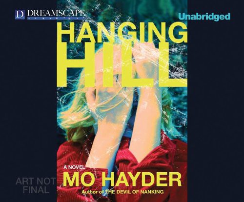 Mo Hayder: Hanging Hill (AudiobookFormat, 2012, Dreamscape Media)