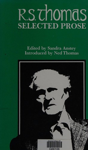 Thomas, R. S.: Selected prose (1983, Poetry Wales Press)