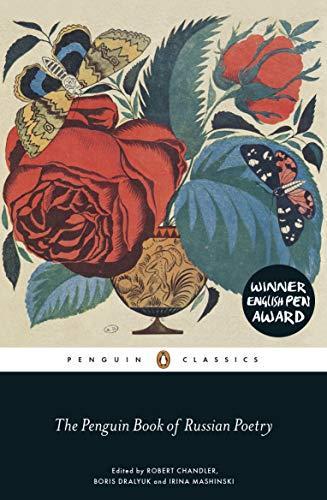 Robert Chandler, Boris Dralyuk, Irina Mashinski: The Penguin Book of Russian Poetry (2015, Penguin Books)