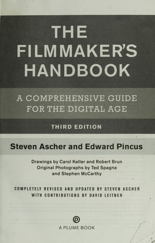 Steven Ascher, Edward Pincus: The filmmaker's handbook (2007, Plume)