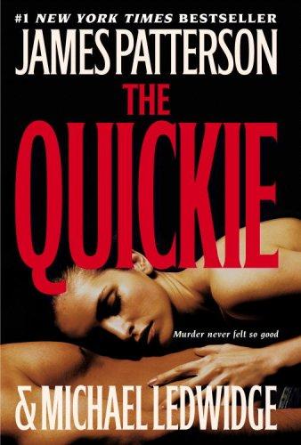 James Patterson, Michael Ledwidge: The Quickie (Paperback, 2008, Grand Central Publishing)