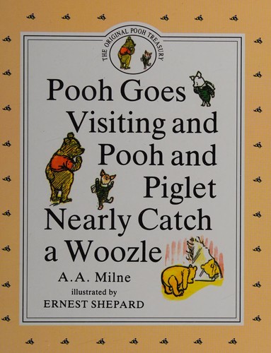 A. A. Milne: Pooh Goes Visiting & Piglet Nearly Catches a Woozle (Hardcover, 1998, Dutton Juvenile)