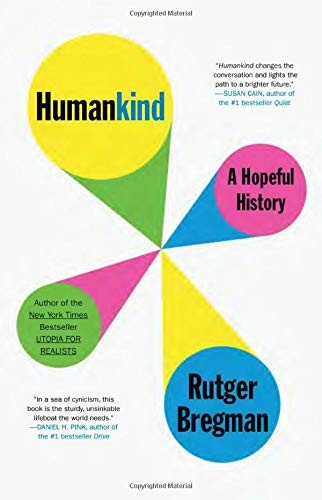 Rutger Bregman, Elizabeth Manton, Erica Moore: Humankind (Hardcover, 2020, Little, Brown and Company)