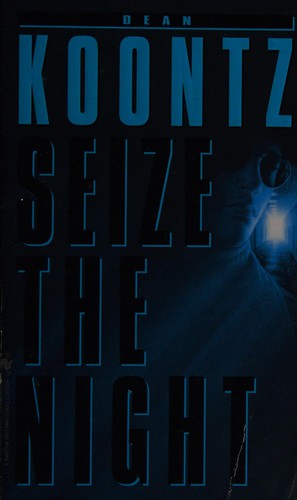 Dean Koontz: Seize the night (1999, Bantam)
