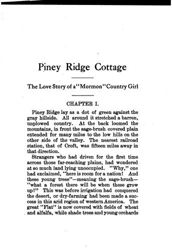 Nephi Anderson: Piney Ridge Cottage: The Love Story of a "Mormon" Country Girl (1912, The Deseret News)