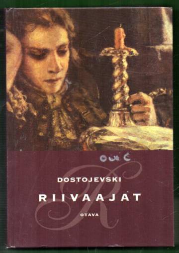 Fyodor Dostoevsky: Riivaajat : romaani (Hardcover, Finnish language, 2000, Otava)