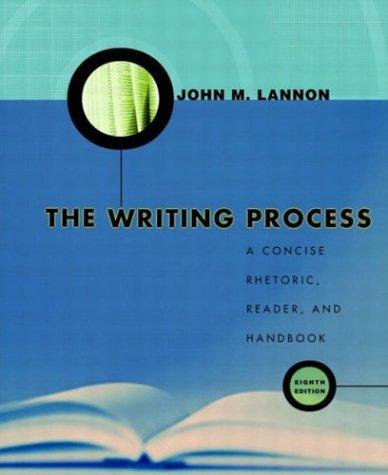 John M. Lannon: The Writing Process (Paperback, 2003, Longman)